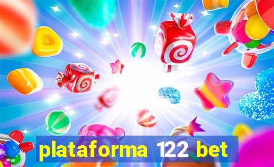 plataforma 122 bet